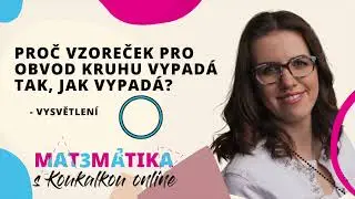 Obvod kruhu - proč vzoreček tak vypadá?
