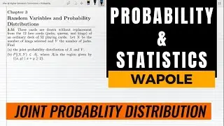 3.51: Joint Probability Dist | Probability & Statistics for Engineers & Scientists by Walpole 9th Ed