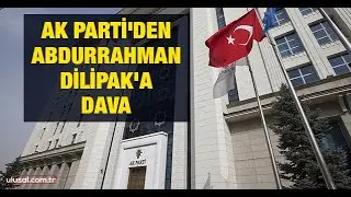 Ak Parti'den Abdurrahman Dilipak'a dava