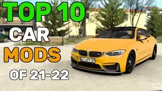 ETS2 | TOP 10 CAR MODS OF 2021/2022