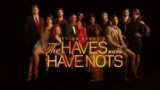 The Haves and the Have Nots 