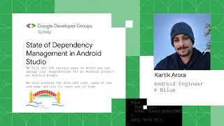 State of Dependency Management in Android Studio | GDG Sydney