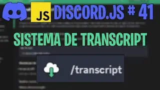 Sistema de Transcript de Chats | Discord.js V14 #41