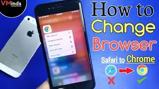 How to Change Default Browser From Safari to CHROME in iOS | VMinds