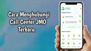 Cara Menghubungi Call Center Aplikasi JMO Terbaru