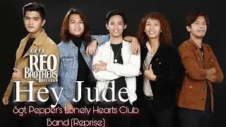 REO Brothers - Hey Jude / Sgt. Pepper’s Lonely Hearts Club Band (Reprise)