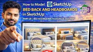 How to Model Bed Back & Headboards in SketchUp | Bed Headboard Modeling | Hindi | Part-20