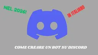 COME CREARE UN BOT SU DISCORD NEL 2026! Tutorial Italiano
