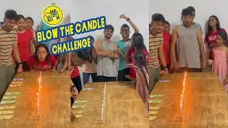 Blow the candles challenge EP17