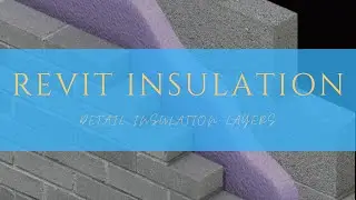 #35 How to Create Detail Insulation Layers in Revit?