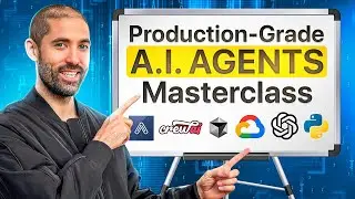 Production-Grade A.I. Agents MASTERCLASS