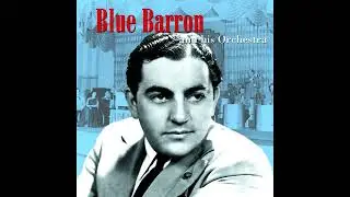 Blue Barron - Cruising Down The River (1949) / Russ Morgan - Forever And Ever (1949)