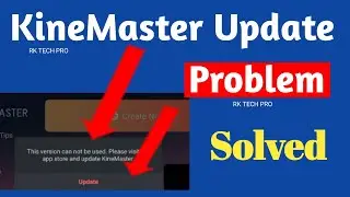 😭 Update Problem Of KineMaster apk | KineMaster Update Problem Solved 2022