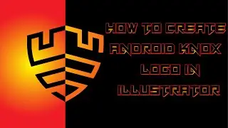 How to Create Android Knox Logo In Illustrator 2020।🔥 লোগো ডিজাইন বাংলা টিউটোরিয়াল