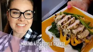 Making a Lifestyle Change - Day 2