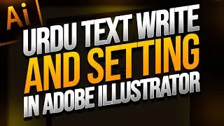 Urdu text Write and Setting in Adobe Illustrator CC