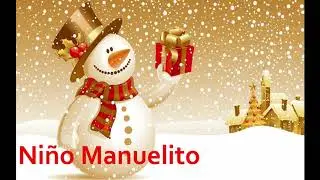 villancicos de navidad en español | Niño Manuelito (ORIGINAL) 🎅😜🔔❄️🎄