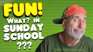 Fun: What? In Sunday School?