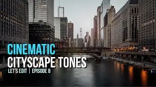 LET'S EDIT: Metallic Cinematic Color Grading Tones in Lightroom! | Chicago Cityscape | E008 ⁴ᴷ