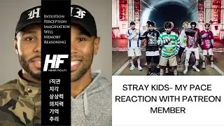 Stray Kids - My Pace Reaction With Patreon Member