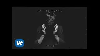 Jaymes Young - Naked [Official Audio]