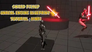 Sword Pickup Unreal Engine Blueprint Tutorial | Hindi