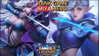ML RANK GAME USING MIYA HERO 2024