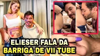 ELIEZER FALA SOBRE A BARRIGA DE VII TUBE E DIZ QUE SUA FILHA VAI SER ENORME !!!