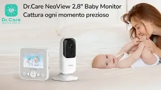 Miglior Baby Monitor del 2024 - Dr.Care NeoView