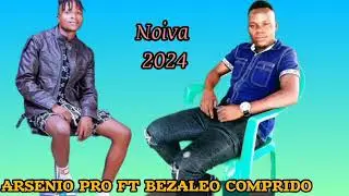 Arsénio pro ft bezaleo comprido noiva-[2024]