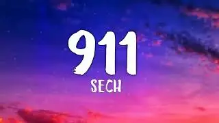 Sech - 911 (Letra/Lyrics)