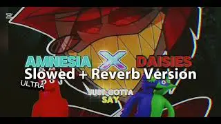 Amnesia X Daisies (Ultra Slowed + Reverb)