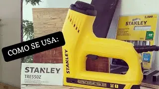 Cómo se Usa: Engrapadora/Clavadora Stanley TRE550Z. ¡Explicación a Detalle! 2020