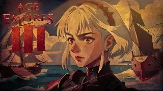 Начало II акта | Прохождение Age Of Empires 3: Definitive edition #3
