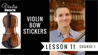 LEARN THE VIOLIN | Course 1.11 - Violin Bow Stickers