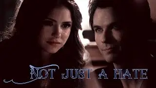 ►Damon & Katherine • Not Just A Hate
