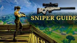 Sniper Guide - Fortnite Battle Royale
