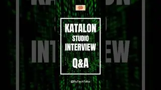 #shorts #youtubeshorts #katalonstudio interview questions and answers