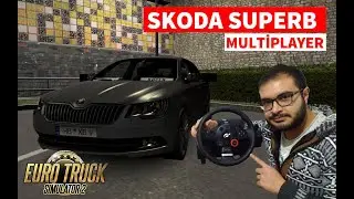 SKODA SUPERB // ETS 2 MULTİPLAYER