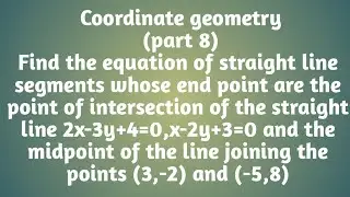 Coordinate geometry || part 8 || Find the equation of straight line