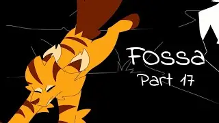 Fossa||Part 17