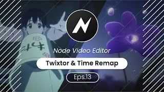 Tutorial Twixtor & Time Remap di Node Video Editor Eps.13 - Bahasa Indonesia