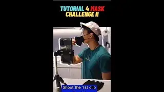Mask Challenge Tutorial - Full Details to Create Your Own Cool Video 