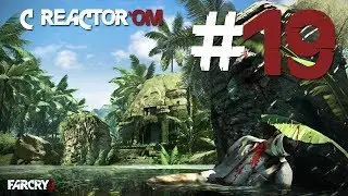 Прохождение FarCry 3 - Преданный пес  #19