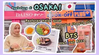 TEMPAT WAJIB BELANJA DI OSAKA DAN MAKANAN HALAL NYA 😍🥰 #liburankeosaka #vacation #japan