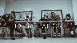 Need You (KARAOKE) Ex Battalion (FULL)