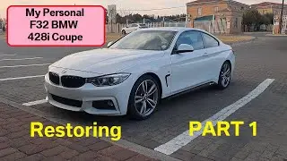 Come Along For The Ride As I Restore My 2013 Bmw 428i! Part 1