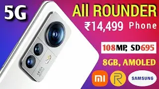 All Rounder 5 Best 5G Phones Under Rs 15,000 | 5 Phones FOR GAMING, EDITING & CAMERA