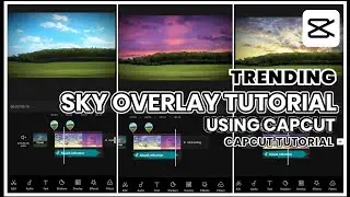 SKY CHANGING OVERLAY TUTORIAL USING CAPCUT | TIKTOK TREND | TIKTOK VIDEOS | CAPCUT TUTORIAL | CAPCUT