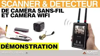 SCANNER ET DÉTECTEUR DE CAMÉRA SANS-FIL ANALOGIQUE ET CAMÉRA WIFI [SECUTEC.FR]